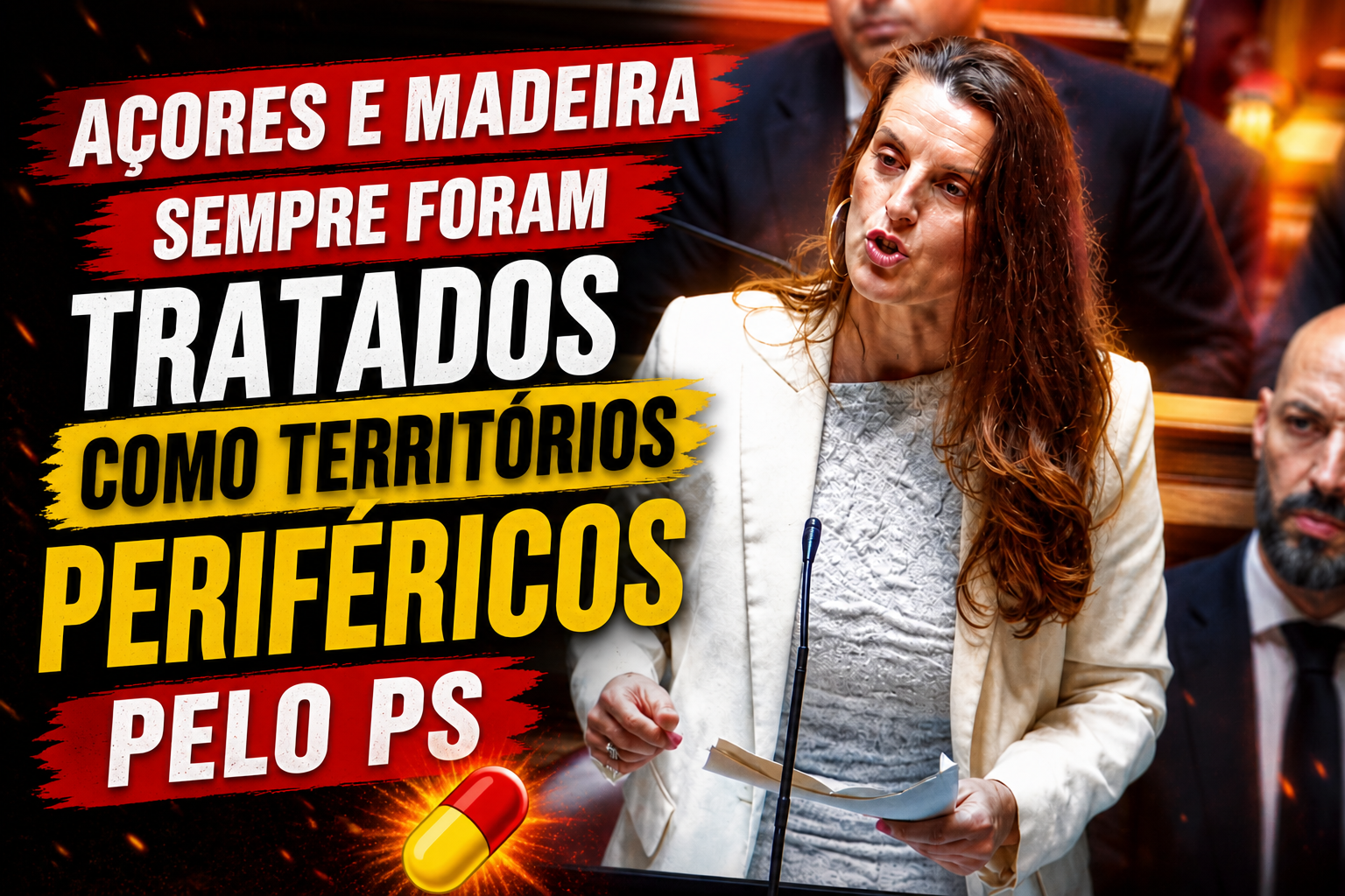 AÇORES E MADEIRA SEMPRE FORAM TRATADOS COMO TERRITÓRIOS PERIFÉRICOS PELO PS
