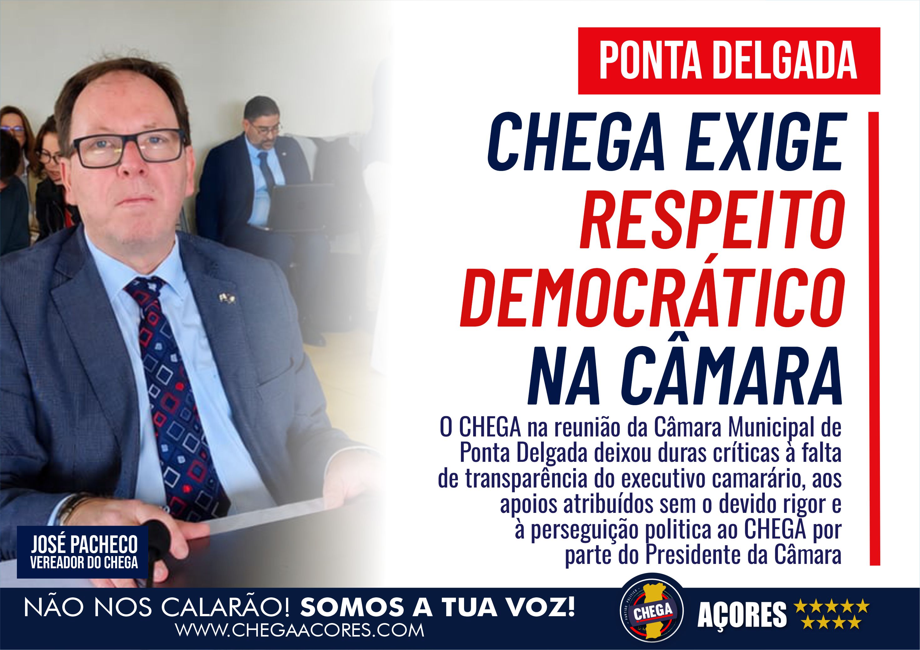 CHEGA ACUSA EXECUTIVO DE FALTA DE TRANSPARÊNCIA, ARROGÂNCIA POLÍTICA E DESRESPEITO DEMOCRÁTICO NA CÂMARA DE PONTA DELGADA